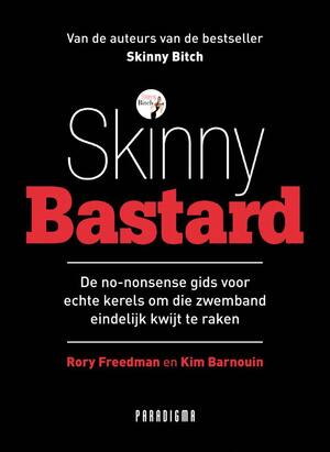 Skinny Bastard - Kim Rory / Bardouin Freedman