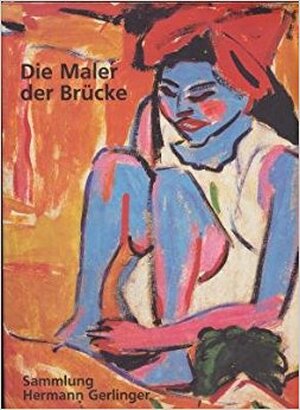Die Maler der Brücke - Heinz Spielman Die Maler der Brücke - Heinz Spielman