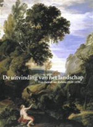 De uitvinding van het landschap - Unknown De uitvinding van het landschap - Unknown