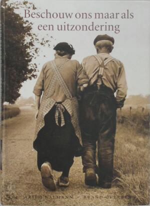 Beschouw ons maar als een uitzondering - A. Kalmann ; Arjeh Kalmann Beschouw ons maar als een uitzondering - A. Kalmann ; Arjeh Kalmann