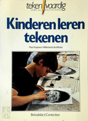 Kinderen leren tekenen - Paul Koppers, Willebrord de Winter Kinderen leren tekenen - Paul Koppers, Willebrord de Winter