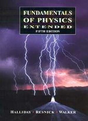 Fundamentals of Physics extended - D. Halliday, R. Resnick, J. Walker Fundamentals of Physics extended - D. Halliday, R. Resnick, J. Walker