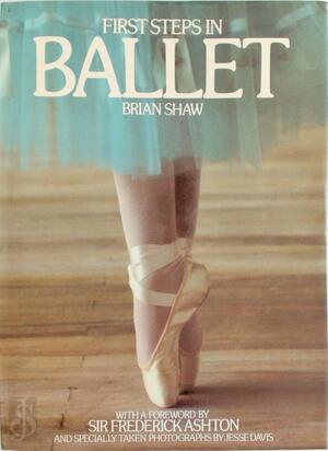 First steps in ballet - Sir Frederick Ashton