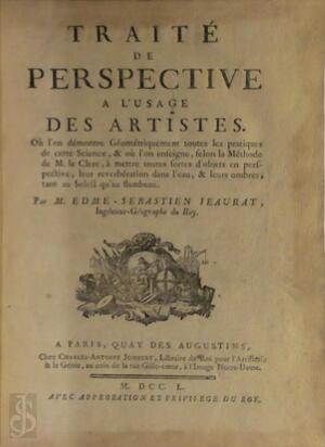 Traité de Perspective à l'usage des Artistes - Edme - Sebastien Jeaurat Traité de Perspective à l'usage des Artistes - Edme - Sebastien Jeaurat