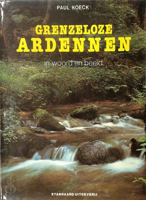 Grenzeloze Ardennen - Paul Koeck, Paul Ibou [Vormgeving]