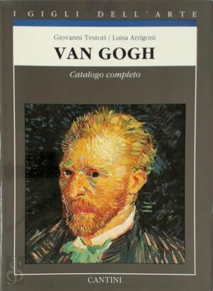 Van Gogh - Giovanni Testori, Vincent van Gogh, Luisa Arrigoni