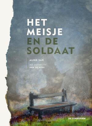 Het meisje en de soldaat - Aline Sax Het meisje en de soldaat - Aline Sax