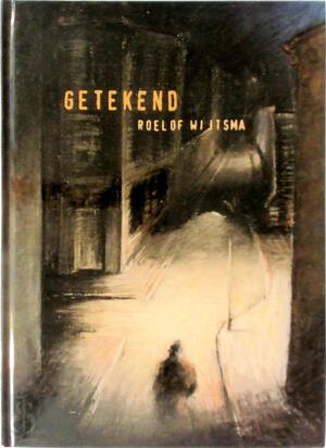 Getekend - Roelof Wijtsma