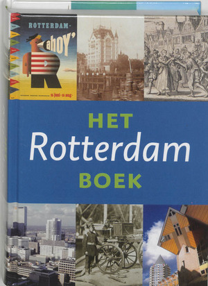 Het Rotterdam Boek - Het Rotterdam Boek -