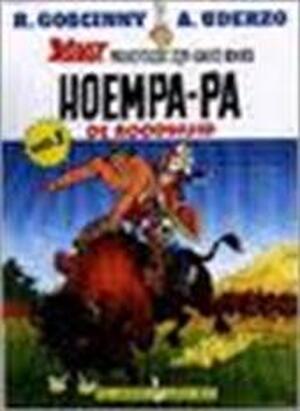 Hoempa-pa deel 1 - De Roodhuid - R. Goscinny, A. Uderzo Hoempa-pa deel 1 - De Roodhuid - R. Goscinny, A. Uderzo