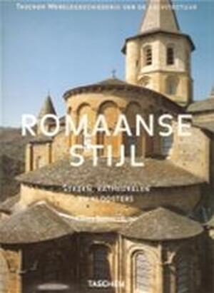 Romaanse stijl - Xavier Barral I Altet, Henri Stierlin, Frederike Plaggemars, Heleen Silvis