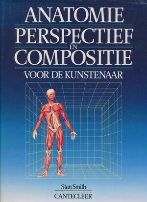 Anatomie, perspectief en compositie voor de kunstenaar - Stan Smith Anatomie, perspectief en compositie voor de kunstenaar - Stan Smith