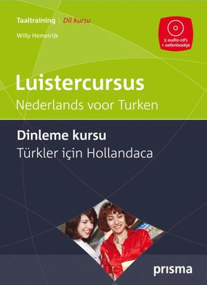 Luistercursus Nederlands voor Turken - Willy Hemelrijk Luistercursus Nederlands voor Turken - Willy Hemelrijk
