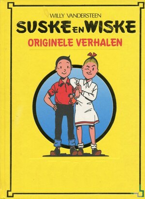 Suske en Wiske Originele verhalen - Willy Vandersteen Suske en Wiske Originele verhalen - Willy Vandersteen