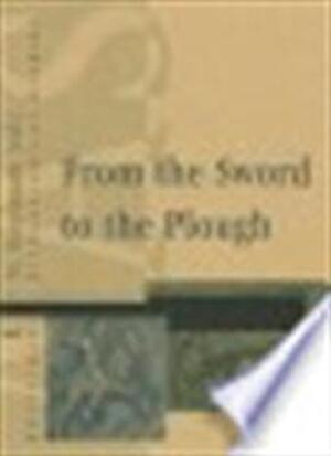 From the sword to the plough - Nico Roymans