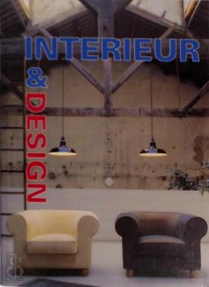 Interieur & design - Francisco Asensio Cerver., Paco Asensio, Juan Espínola Interieur & design - Francisco Asensio Cerver., Paco Asensio, Juan Espínola