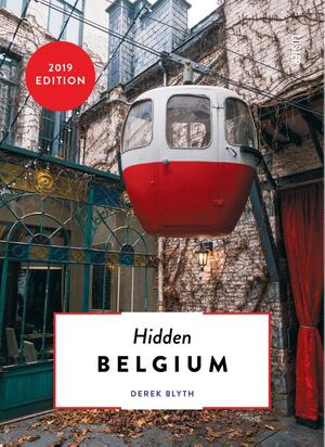 The Hidden Secrets of Belgium - Derek Blyth The Hidden Secrets of Belgium - Derek Blyth