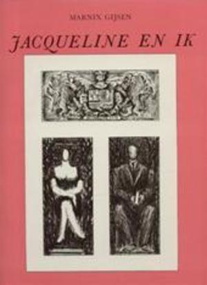 Jaqueline en ik - Marnix Gijsen