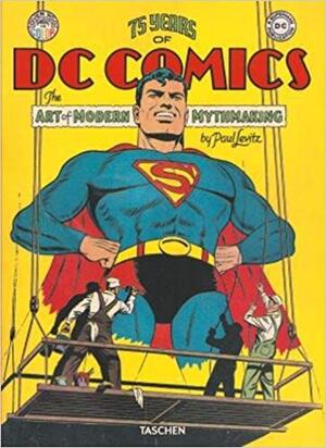 75 Years of DC Comics - Paul Levitz 75 Years of DC Comics - Paul Levitz