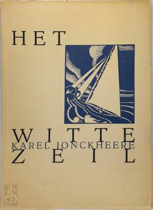 Het Witte Zeil - Karel Jonckheere