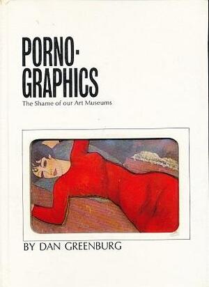 Pornographics - Dan Greenburg Pornographics - Dan Greenburg