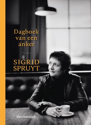 Dagboek van een anker - Sigrid Spruyt