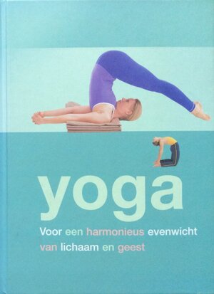 Yoga - Christina Brown, Dirk de Rijk, Elke Doelman Yoga - Christina Brown, Dirk de Rijk, Elke Doelman