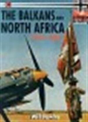 The Balkans and North Africa, 1941-1942 - Will Fowler The Balkans and North Africa, 1941-1942 - Will Fowler