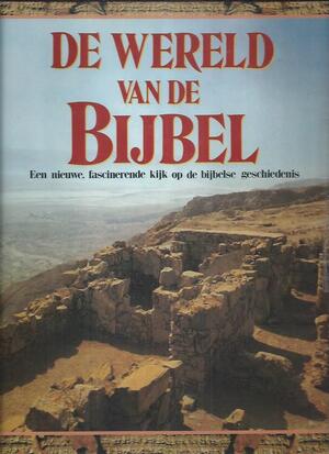 De wereld van de bijbel - Bruce Metzger, David Goldstein, John Ferguson