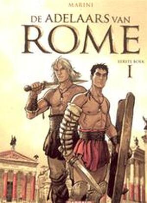 Adelaars van rome 01. boek i - enrico Marini
