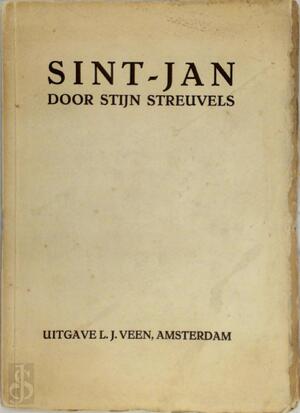 Sint-Jan - Stijn Streuvels Sint-Jan - Stijn Streuvels