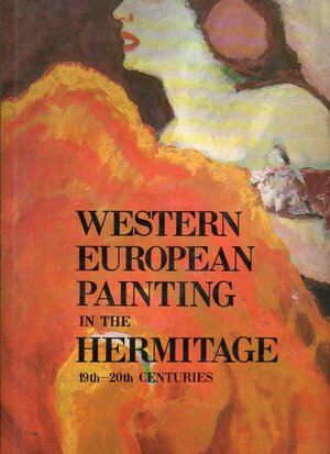 Western European Painting in the Hermitage: 19th - 20th centuries - Albert Kostenevich