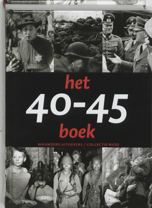 Het 40-45 boek - Erik Somers, Rene Kok Het 40-45 boek - Erik Somers, Rene Kok