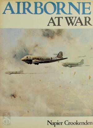 Airborne at War - Napier Crookenden
