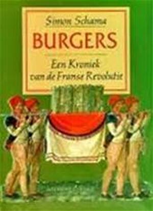 Burgers - Simon Schama, Eugène Dabekaussen Burgers - Simon Schama, Eugène Dabekaussen