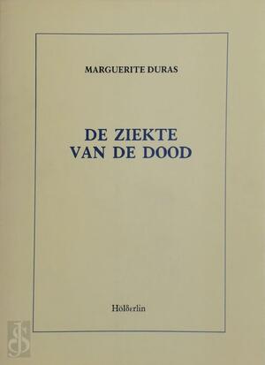 de ziekte van de dood - Marguerite Duras de ziekte van de dood - Marguerite Duras