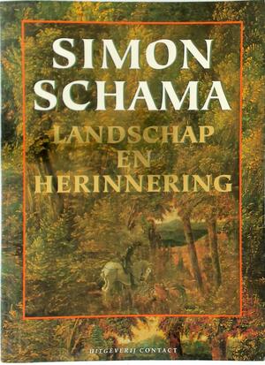 Landschap en herinnering - Simon Schama Landschap en herinnering - Simon Schama