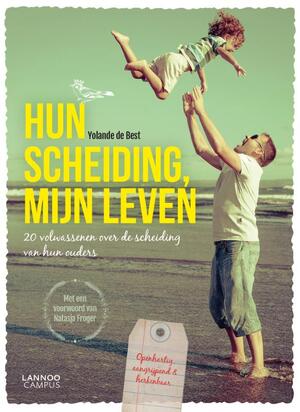 Hun scheiding, mijn leven - Yolande de Best Hun scheiding, mijn leven - Yolande de Best