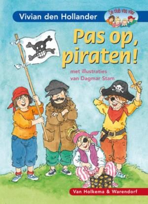 Pas op, piraten ! - Vivian den Hollander Pas op, piraten ! - Vivian den Hollander