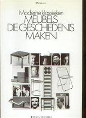 Moderne klassieken. Meubels die geschiedenis maken - Josef Kremerskothen, Marieke Alderse Baes