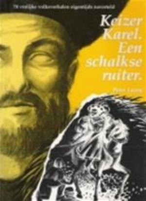 Keizer Karel, een schalkse ruiter - Peter Laroy