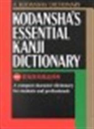 Kodansha's essential Kanji dictionary - Unknown Kodansha's essential Kanji dictionary - Unknown
