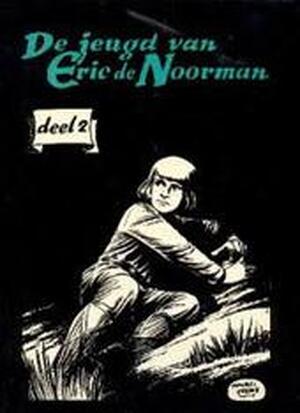 Jeugd van Eric de Noorman / 2 - Hans G. Kresse, Dirk Huizinga, Gerrit Stapel Jeugd van Eric de Noorman / 2 - Hans G. Kresse, Dirk Huizinga, Gerrit Stapel