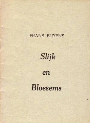 Slijk en bloesems - Frans Buyens Slijk en bloesems - Frans Buyens