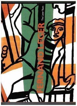 Fernand Leger - [Ed.] Nicholas Serota