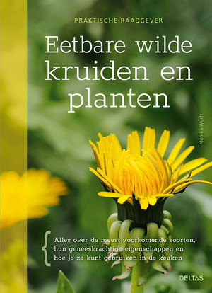 Eetbare wilde kruiden en planten - Monika Wurft Eetbare wilde kruiden en planten - Monika Wurft