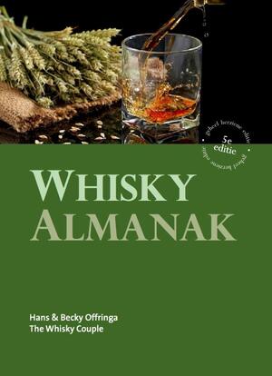 Whisky Almanak - Hans Offringa, Becky Offringa Whisky Almanak - Hans Offringa, Becky Offringa