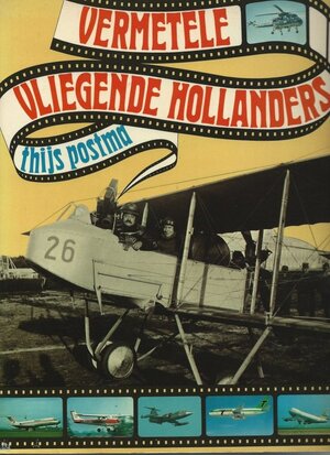 Vermetele vliegende Hollanders - Thijs Postma Vermetele vliegende Hollanders - Thijs Postma