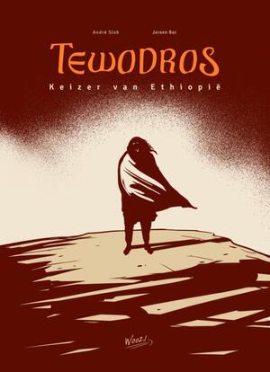 Tewodros - Andre Slob, Jeroen Bos