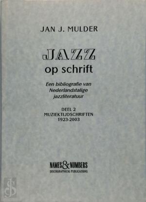 Jazz op schrift - Jan Mulder Jazz op schrift - Jan Mulder